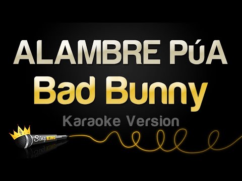 Bad Bunny - ALAMBRE PúA
