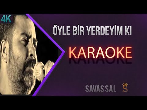 Öyle Bir Yerdeyim Ki