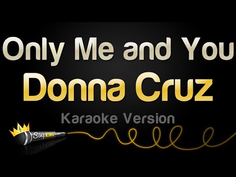 Donna Cruz - Only Me and You
