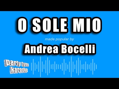Andrea Bocelli - O Sole Mio