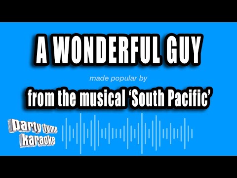 South Pacific - A Wonderful Guy