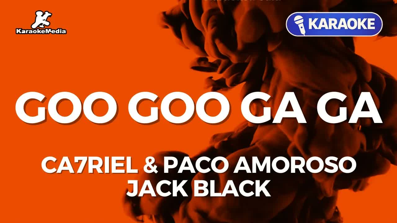CA7RIEL & Paco Amoroso, Jack Black - Goo Goo Ga ​​Ga