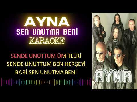 Ayna - Sen Unutma Beni