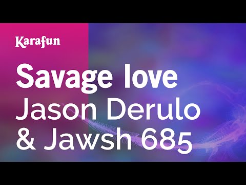 Jason Derulo & Jawsh 685 - Savage Love (Laxed - Siren Beat)