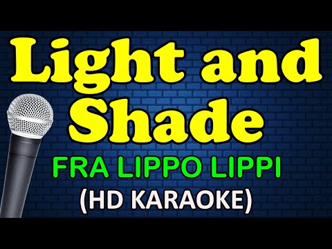 Fra Lippo Lippi - LIGHT AND SHADE
