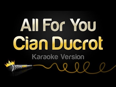 Cian Ducrot - All For You