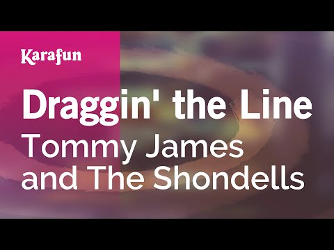 Tommy James and The Shondells - Draggin' the Line