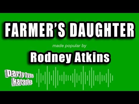 Rodney Atkins - Farmer's Daughter