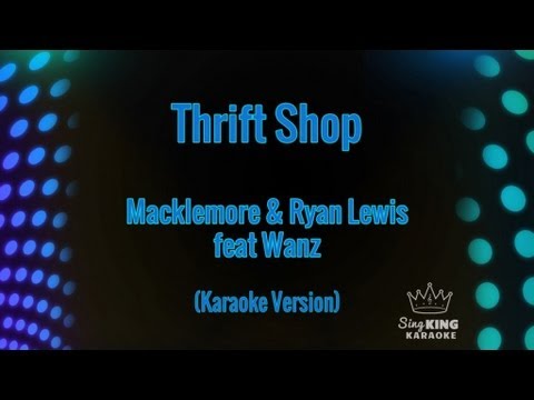 Macklemore & Ryan Lewis and Wanz - Thrift Shop