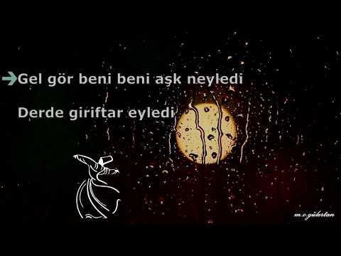 Gel Gör Beni Aşk Neyledi ( İlahi )