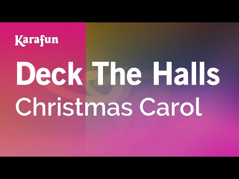 Christmas Carol - Deck the Halls