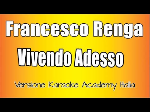 Francesco Renga - Vivendo Adesso