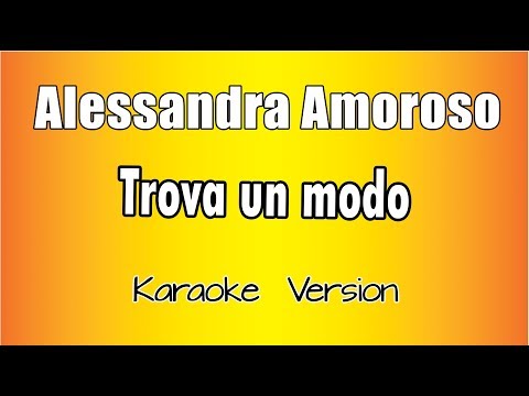 Alessandra Amoroso - Trova un modo