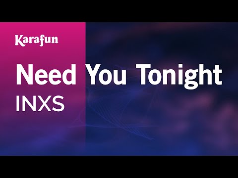 INXS - Need You Tonight
