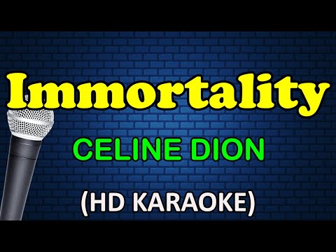 Celine Dion feat.  Bee Gees - IMMORTALITY