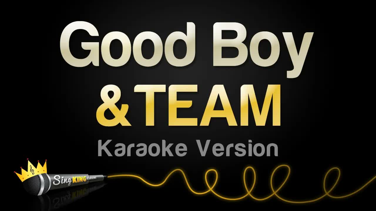 &TEAM - Good Boy
