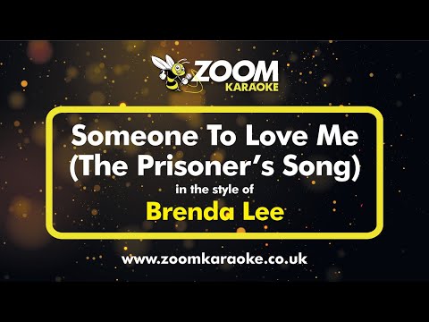 Brenda Lee - Someone To Love Me (The Prisoner's Song)