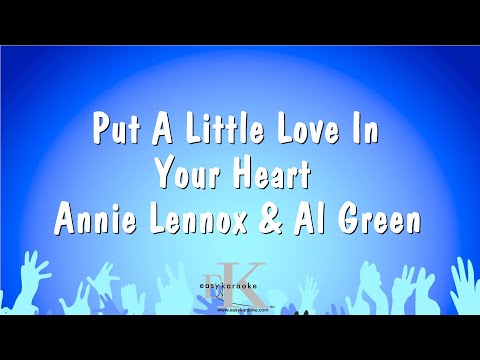 Annie Lennox & Al Green - Put A Little Love In Your Heart