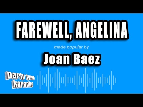 Joan Baez - Farewell, Angelina
