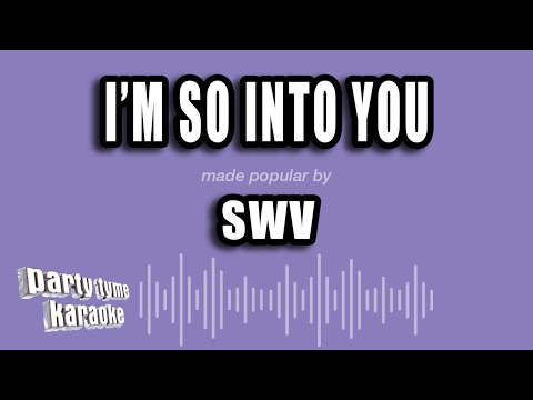 SWV - I'm So Into You