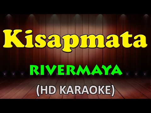 Rivermaya - KISAPMATA
