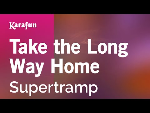 Supertramp - Take the Long Way Home