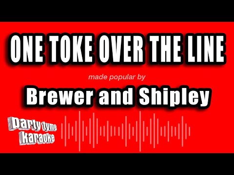 Brewer and Shipley - One Toke Over The Line
