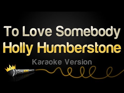 Holly Humberstone - To Love Somebody