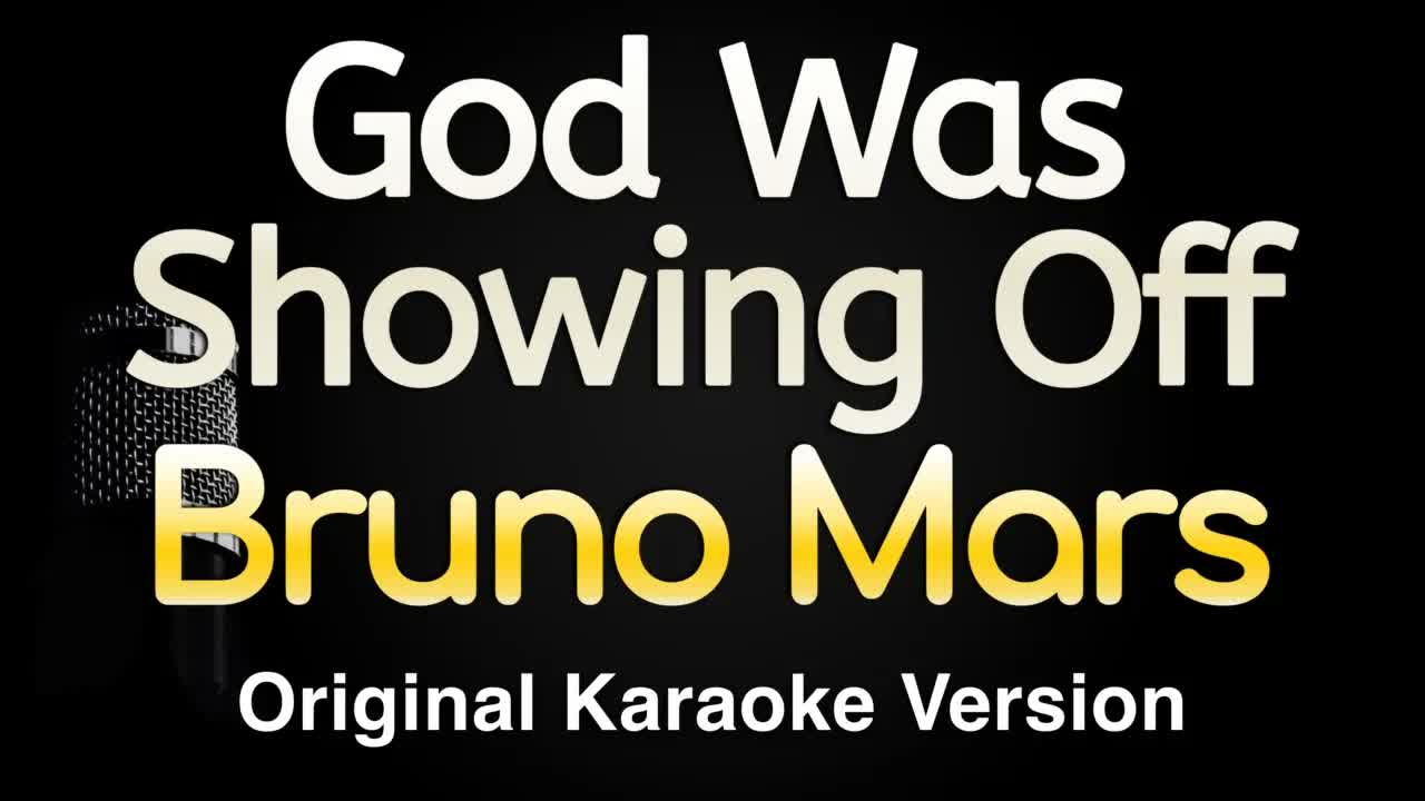 Bruno Mars - God Was Showing Off