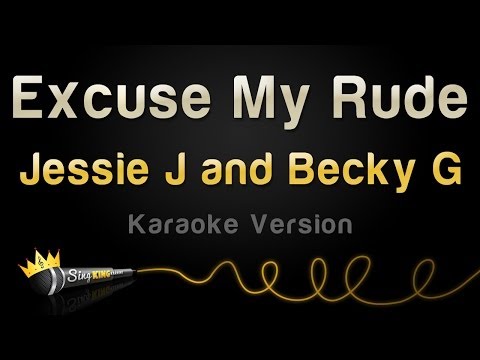 Jessie J and Becky G - Excuse My Rude