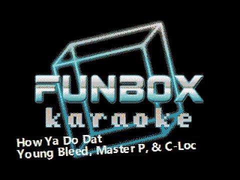 Young Bleed, Master P, & C-Loc - How Ya Do Dat
