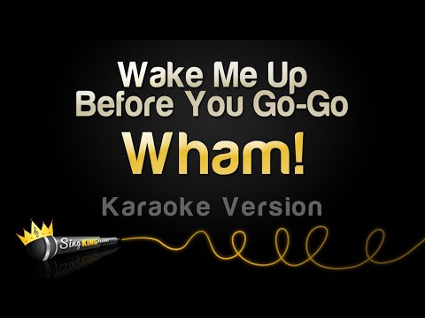 Wham! - Wake Me Up Before You Go-Go