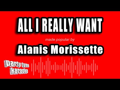 Alanis Morissette - All I Really Want