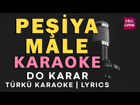 Peşiya Male - Kürtçe Do
