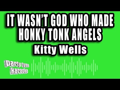 Kitty Wells - It Wasn't God Who Made Honky Tonk Angels
