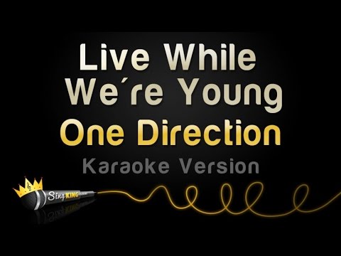 One Direction - Live While We're Young