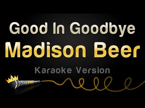 Madison Beer - Good In Goodbye