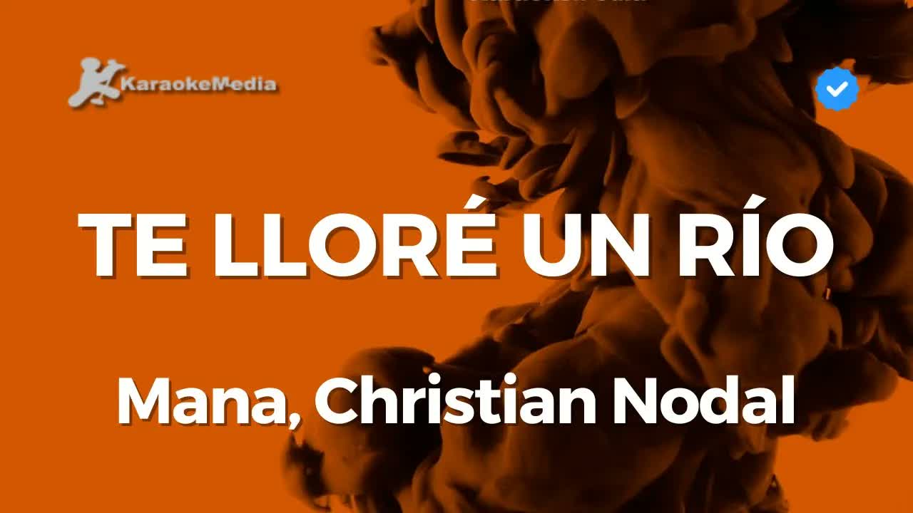 Maná, Christian Nodal - Te lloré un río