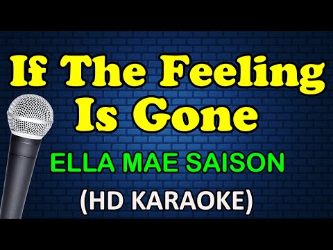 Ella Mae Saison - IF THE FEELING IS GONE