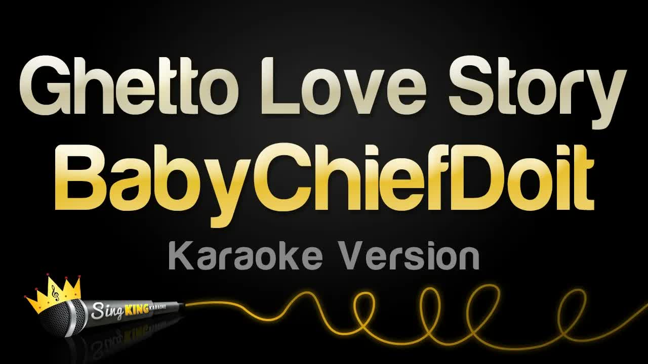 BabyChiefDoit - Ghetto Love Story