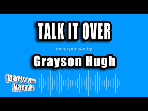 Grayson Hugh - Talk It Over