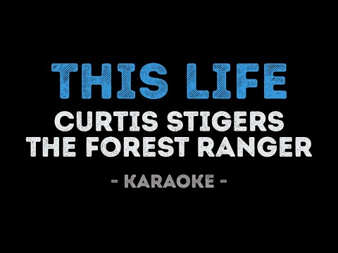 Curtis Stigers & The Forest Ranger - This Life