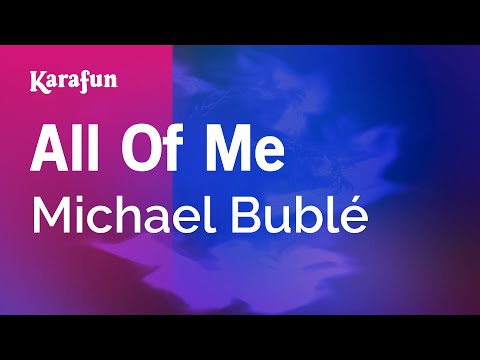 Michael Bublé - All of Me