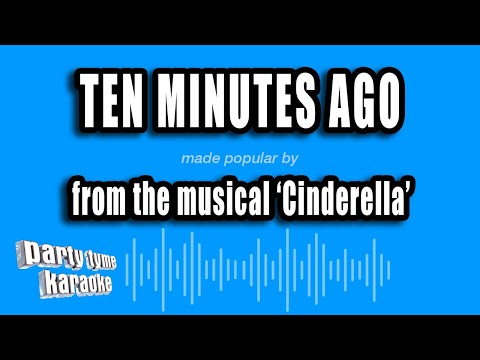 Cinderella - Ten Minutes Ago