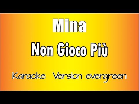 Mina - Non Gioco Più