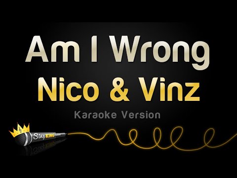 Nico & Vinz - Am I Wrong
