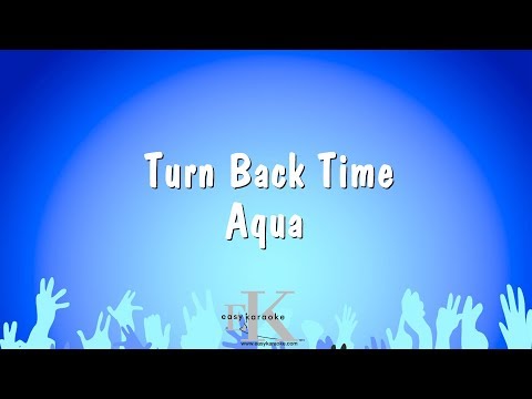 Aqua - Turn Back Time