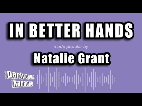 Natalie Grant - In Better Hands