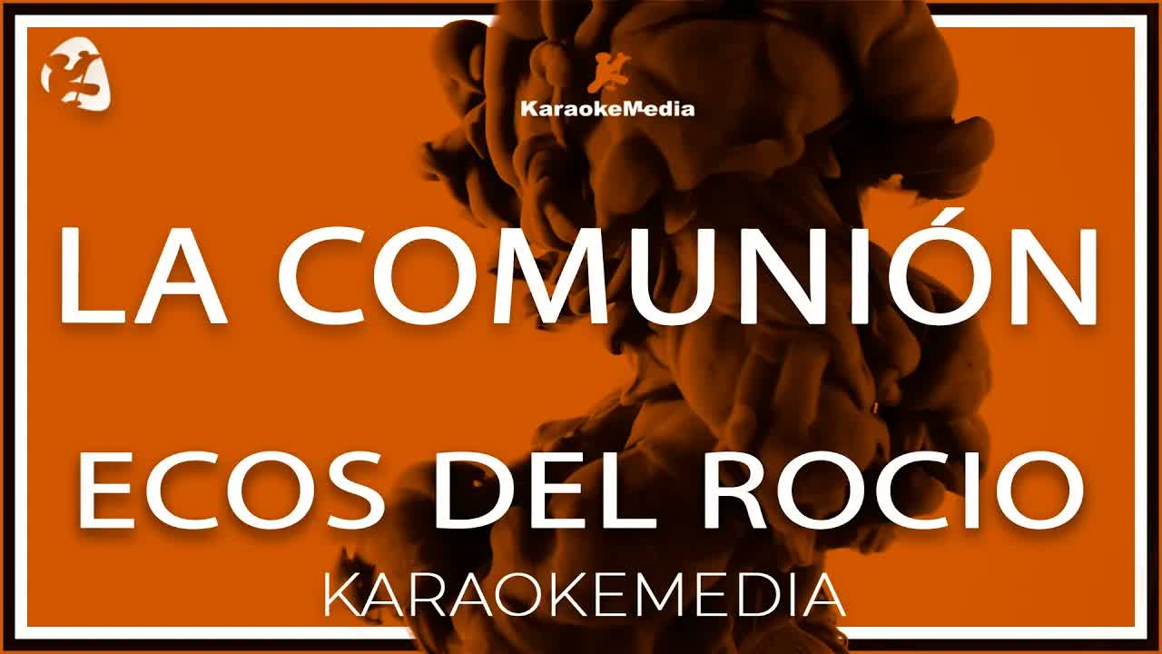 Ecos Del Rocio - La Comunión