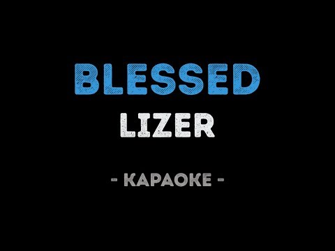 LIZER - Blessed